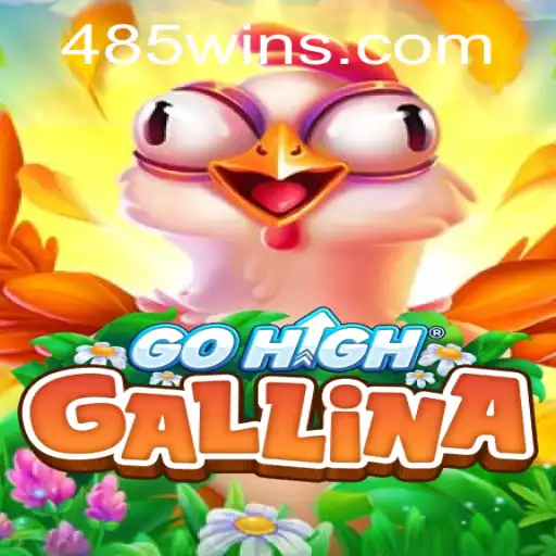 GoHighGallina: O Jogo Inovador que Conquista Multidões com a Estratégia 485win